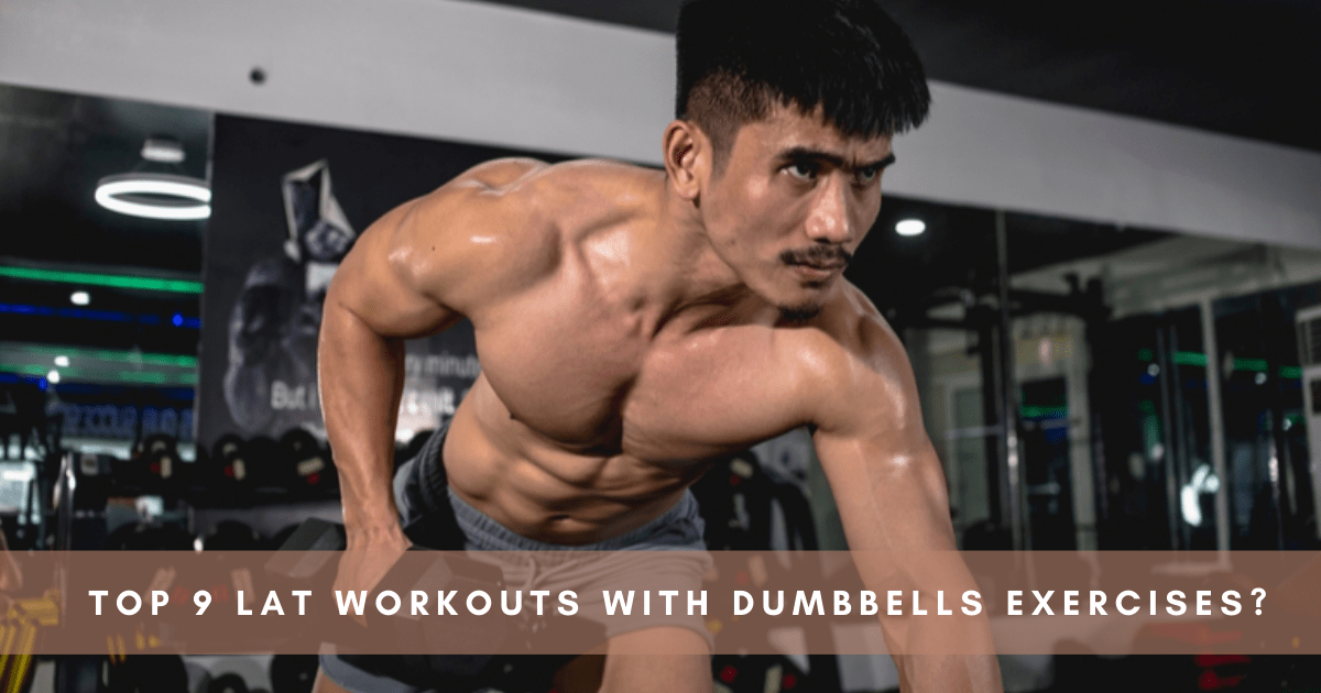 Lat Workouts with Dumbbells