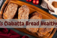 Is Ciabatta Bread Healthy? Let's Find Out Together