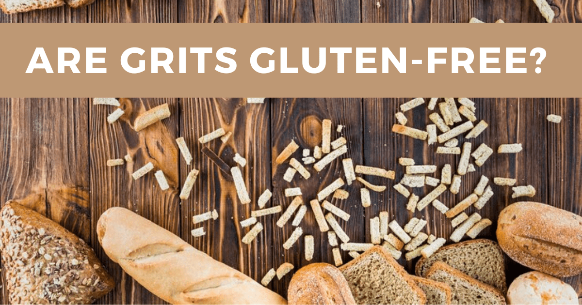 Are Grits Gluten-Free? Brands Analysis - Total Stable