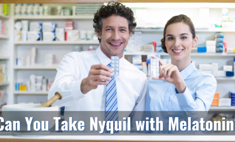 Can You Take Nyquil with Melatonin?