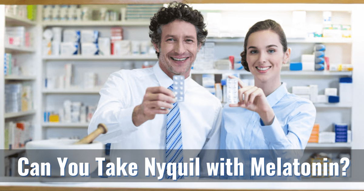 Can You Take Nyquil with Melatonin?