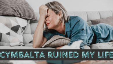 Cymbalta Ruined My Life: Read Before You Use