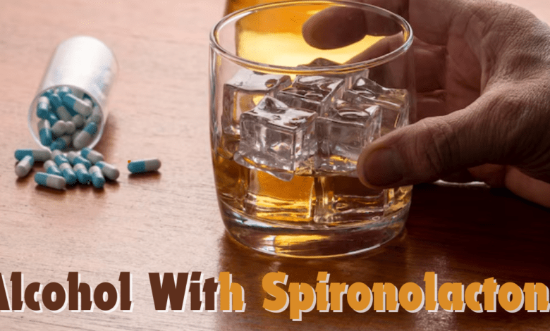 Can I Drink Alcohol While Taking Spironolactone?