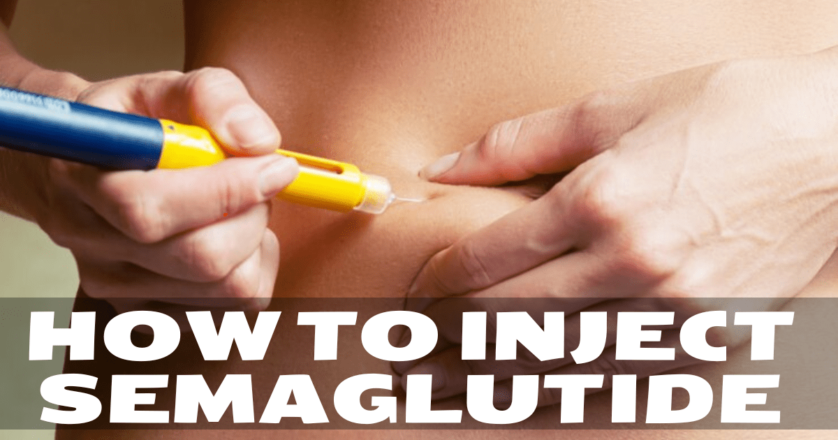How to Inject Semaglutide? Best Place To Inject