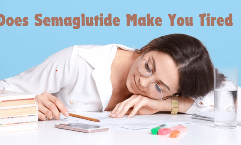 Does Semaglutide Make You Tired? Other Potential Side Effects