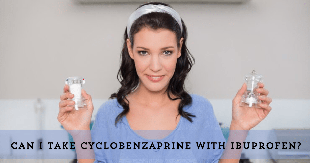 Can I Take Cyclobenzaprine with Ibuprofen?