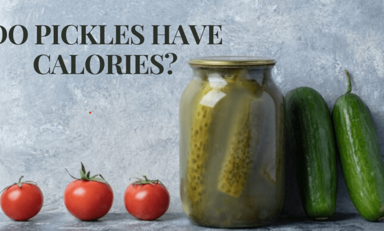 Do Pickles Have Calories?