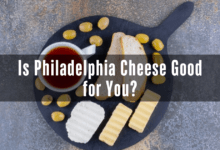 Is Philadelphia Cheese Good for You?