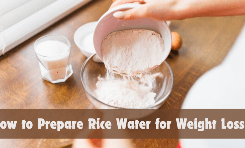 How to Prepare Rice Water for Weight Loss?