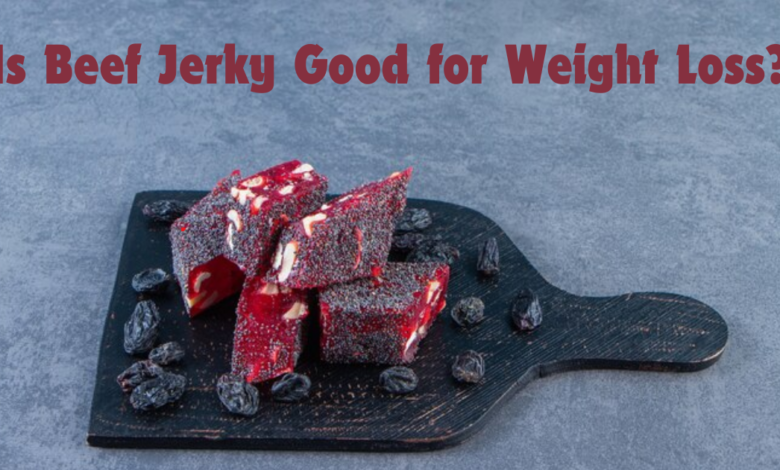 Is Beef Jerky Good for Weight Loss?