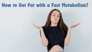 How to Get Fat with a Fast Metabolism?