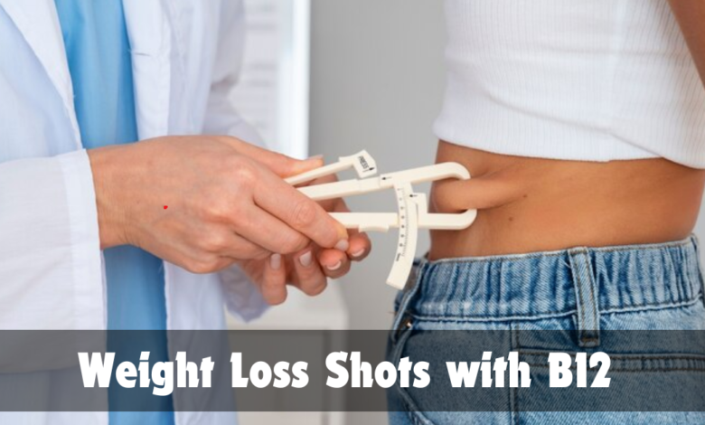 Weight Loss Shots with B12: A Comprehensive Guide