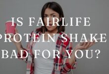 Is Fairlife Protein Shake Bad for You?