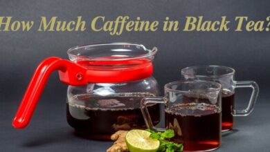 How Much Caffeine in Black Tea?